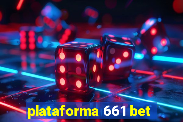 plataforma 661 bet